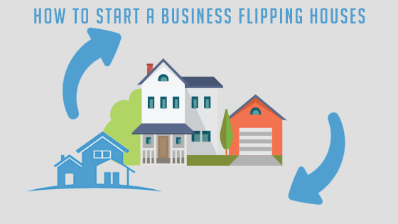 how to start a business flipping houses copy