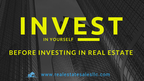 Investing in yourself before investing in real estate