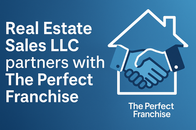 Real Estate Sales LLC Announces Partnership with The Perfect Franchise